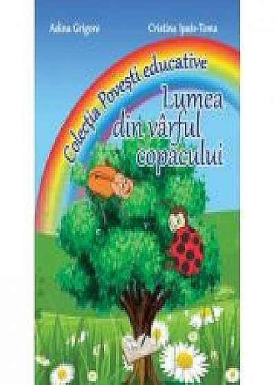 Coperta cărții Lumea din varful copacului. Colectia "Povesti Educative" (Cristina I. Toma)