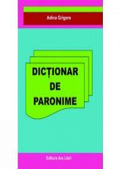 Dictionar de Paronime (Adina Grigore)