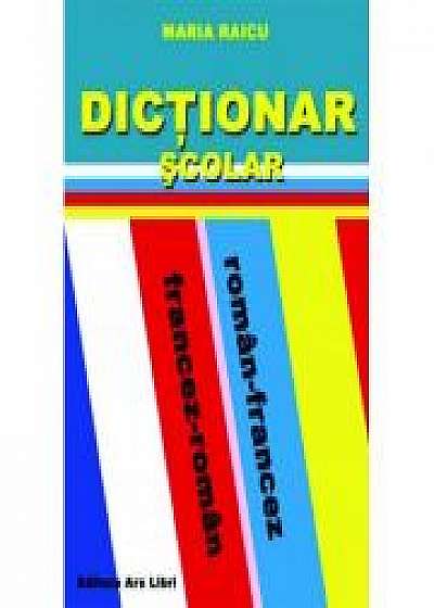 Dictionar Scolar Roman-Francez / Francez-Roman (Maria Raicu)