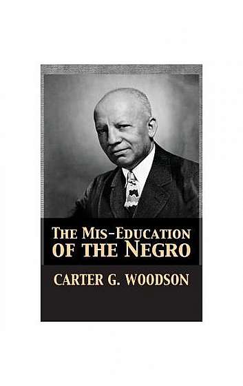 The MIS-Education of the Negro