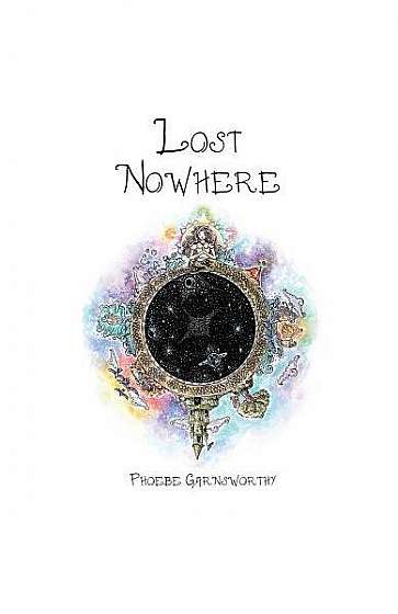 Coperta cărții Lost Nowhere: A Journey of Self-Discovery in a Fantasy World