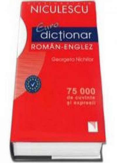 Eurodictionar roman-englez. 75000 de cuvinte si expresii (Georgeta Nichifor)