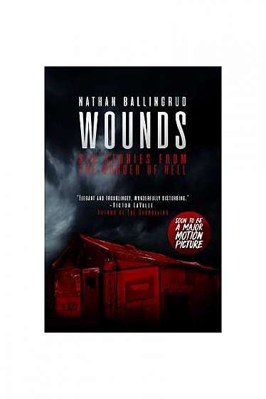 Wounds: Six Stories from the Border of Hell