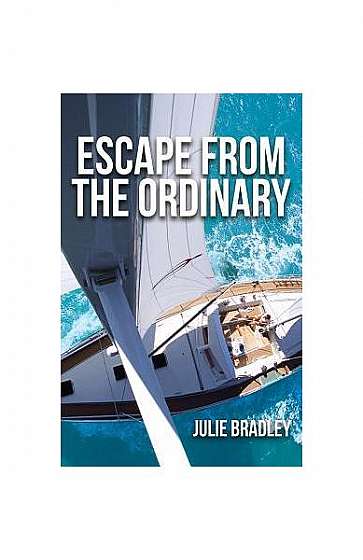 Escape from the Ordinary