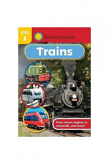 Smithsonian Reader Level 1: Trains