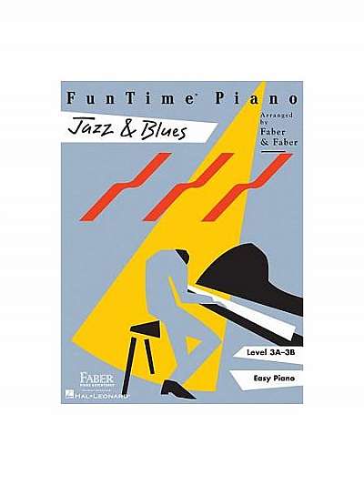 FunTime Piano Jazz & Blues, Level 3A-3B: Easy Piano