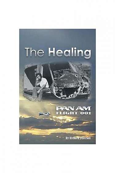 Coperta cărții The Healing: Pan American Flight 001