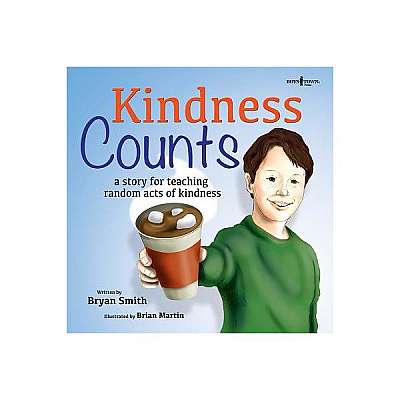 Kindness Counts: A Story Teaching Random Acts of Kindness