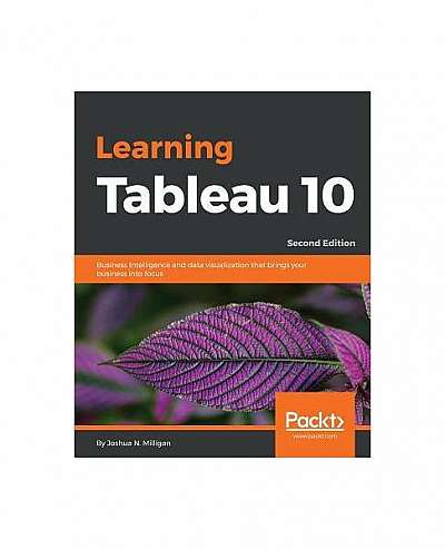 Learning Tableau 10 - Second Edition