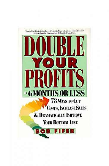Coperta cărții Double Your Profits: In Six Months or Less