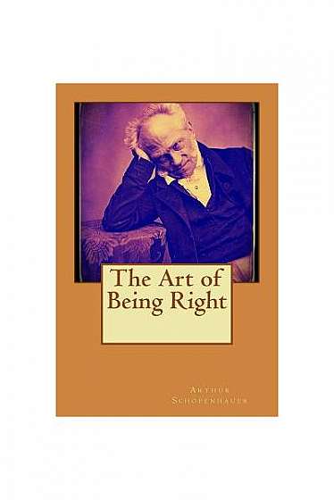 Coperta cărții The Art of Being Right