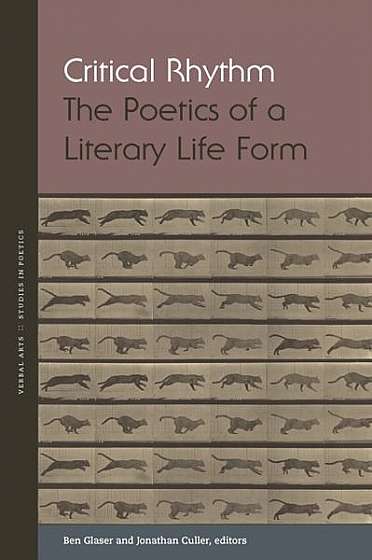 Critical Rhythm: The Poetics of a Literary Life Form