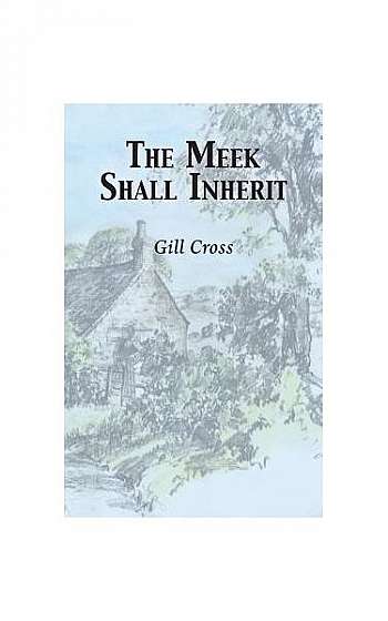 The Meek Shall Inherit