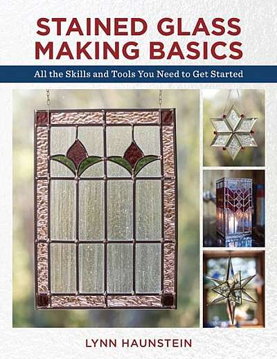 Coperta cărții Stained Glass Making Basics: All the Skills and Tools You Need to Get Started