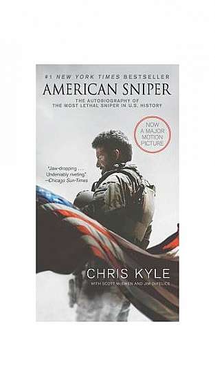 American Sniper [Movie Tie-In Edition]: The Autobiography of the Most Lethal Sniper in U.S. Military History