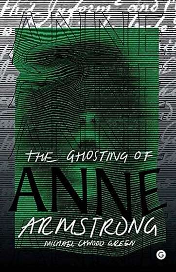 Coperta cărții The Ghosting of Anne Armstrong