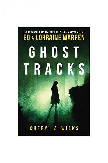 Coperta cărții Ghost Tracks: Case Files of Ed & Lorraine Warren