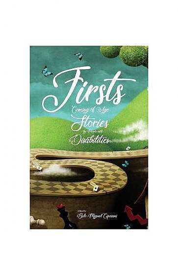 Firsts: Coming of Age Stories by People with Disabilities