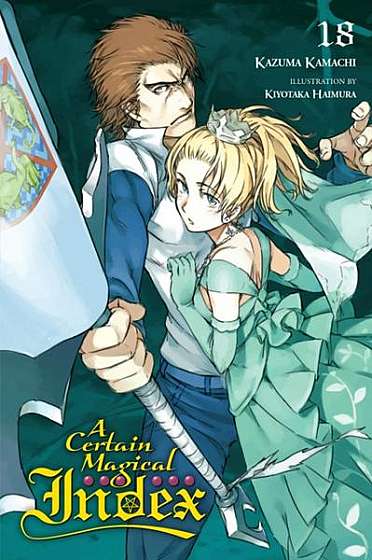 Coperta cărții A Certain Magical Index, Vol. 18 (Light Novel)