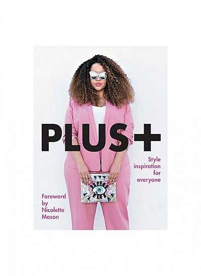 Coperta cărții Plus+: Style Inspiration for Everyone