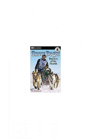 Coperta cărții Snow Dogs!: Racers of the North