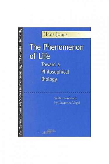 Coperta cărții The Phenomenon of Life: Toward a Philosophical Biology