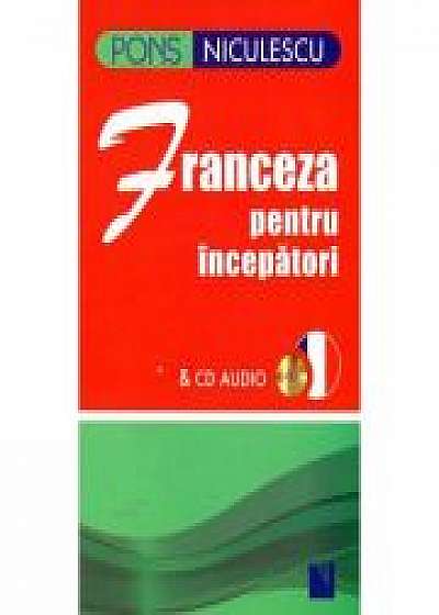 Franceza pentru incepatori &amp; CD audio - Anne Braun