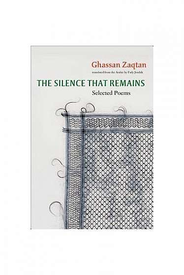 The Silence That Remains: Selected Poems