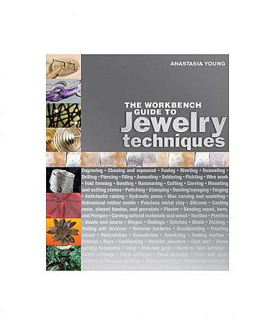 The Workbench Guide to Jewelry Techniques