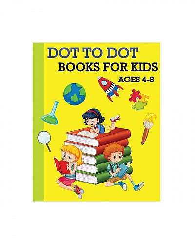 Dot to Dot Books for Kids Ages 4-8: Children's Activity Books 100 Pages (Dot to Dot, Find Different, Color by Number and Maze Games)
