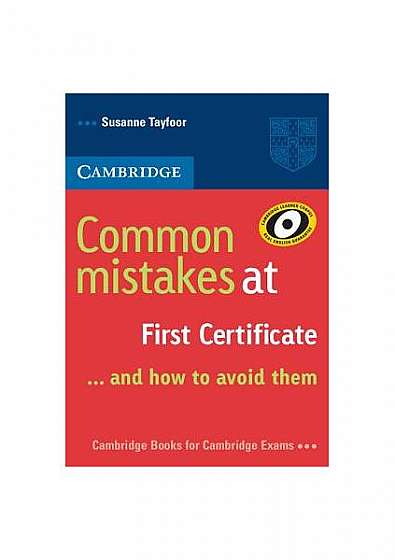Common Mistakes at First Certificate: And How to Avoid Them