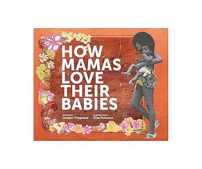 How Mamas Love Their Babies