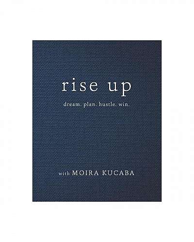 Coperta cărții Rise Up: Dream. Plan. Hustle. Win.