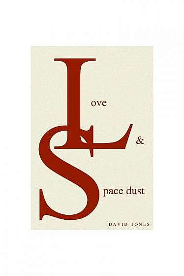 Coperta cărții Love and Space Dust