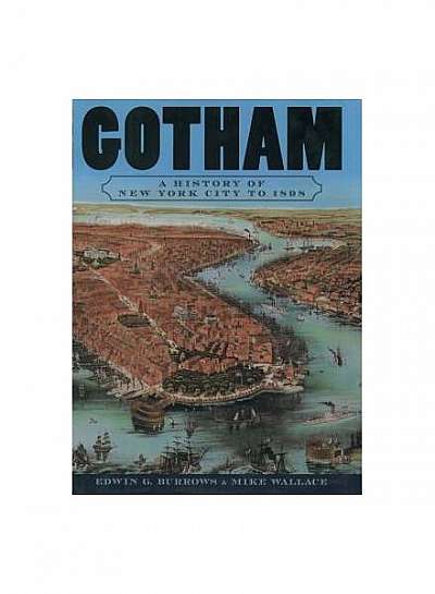 Coperta cărții Gotham: A History of New York City to 1898