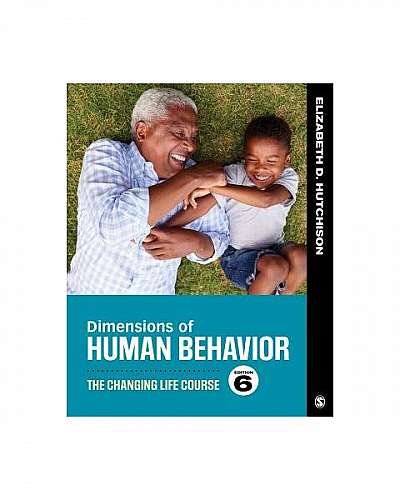 Dimensions of Human Behavior: The Changing Life Course