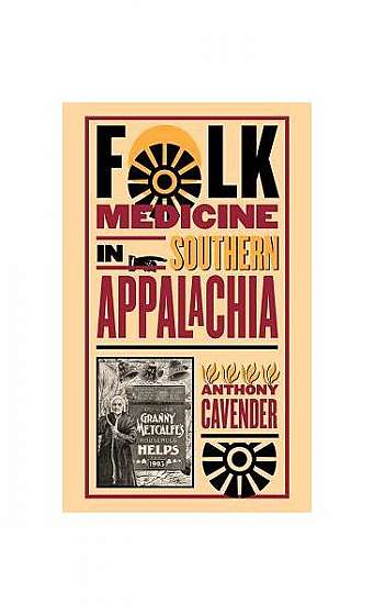 Folk Medicine in Southern Appalachia