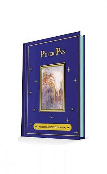 Peter Pan: An Illustrated Classic