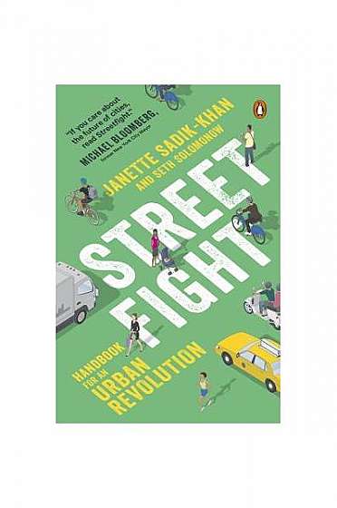 Streetfight: Handbook for an Urban Revolution
