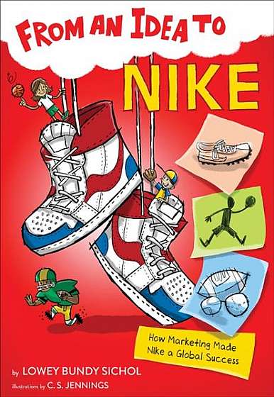 Coperta cărții From an Idea to Nike: How Marketing Made Nike a Global Success