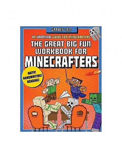 The Great Big Fun Workbook for Minecrafters: Grades 1 & 2: An Unofficial Workbook