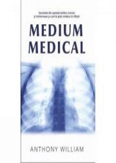 Medium medical - Anthony William
