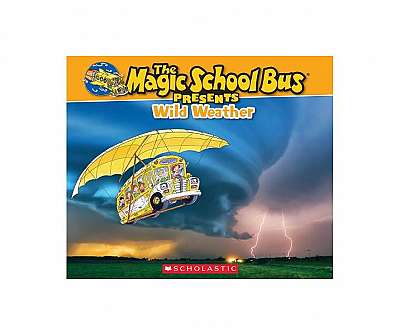 Magic School Bus Presents: Wild Weather