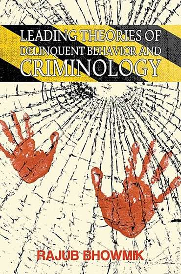 Coperta cărții Leading Theories of Delinquent Behavior and Criminology