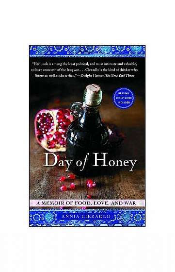 Day of Honey: A Memoir of Food, Love, and War