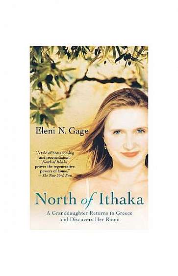North of Ithaka: A Granddaughter Returns to Greece and Discovers Her Roots