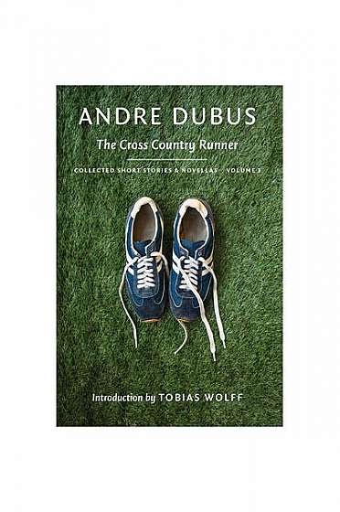 The Cross Country Runner: Collected Short Stories and Novellas Volume 3