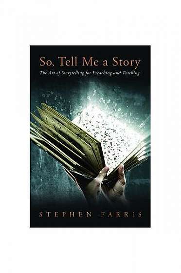 So, Tell Me a Story