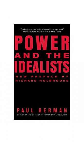 Coperta cărții Power and the Idealists: Or, the Passion of Joschka Fischer, and Its Aftermath
