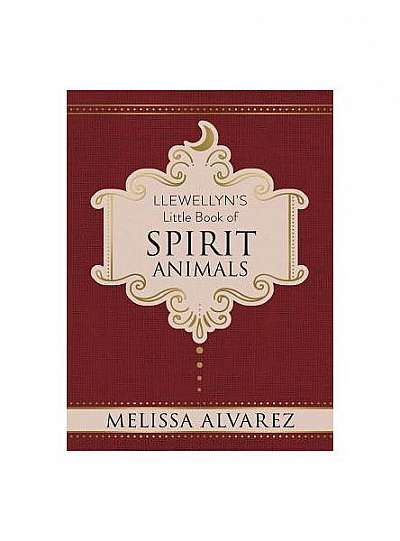 Llewellyn's Little Book of Spirit Animals